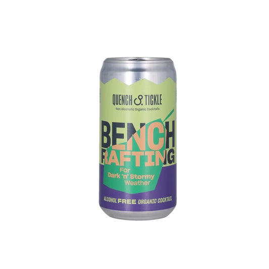 Bench Rafting - Quench & Tickle